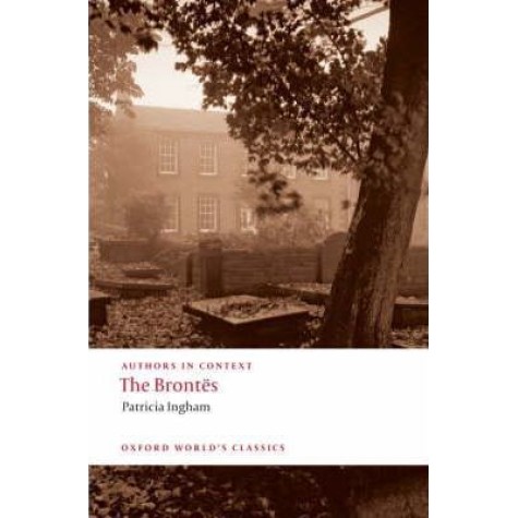 THE BRONTES(AUTHOR IN CONTEXT)OWC:PB by PATRICIA INGHAM - 9780199536665