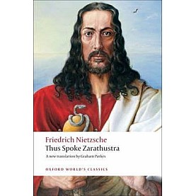 THUS SPOKE ZARATHUSTRA OWC PB by FRIEDRICH NIETZSCHE, GRAHAM PARKES - 9780199537099 THUS SPOKE ZARATHUSTRA OWC PB by FRIEDRICH NIETZSCHE, GRAHAM PARKES - 9780199537099