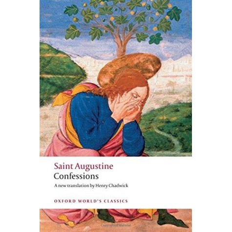 CONFESSIONS REISSUE OWC:PB by SAINT AUGUSTINE, HENRY CHADWICK - 9780199537822 CONFESSIONS REISSUE OWC:PB by SAINT AUGUSTINE, HENRY CHADWICK - 9780199537822