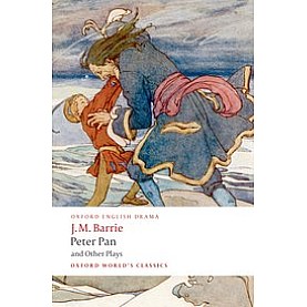 PETER PAN & OTH PLAYS OWC: PB by J. M. BARRIE, PETER HOLLINDALE - 9780199537839 PETER PAN & OTH PLAYS OWC: PB by J. M. BARRIE, PETER HOLLINDALE - 9780199537839