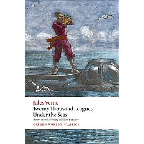 TWENTY THOUSAND LEAGUES UNDER THE SEAS by JULES VERNE TRANSLATED & EDITED WITH AN INTRODUCTION & NOTES BY BUTCHER - 9780199539277