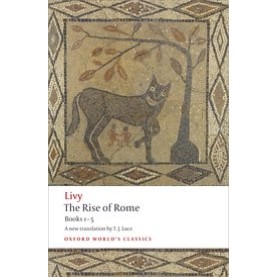 RISE OF ROME OWC: by LIVY,T.J LUCE - 9780199540044