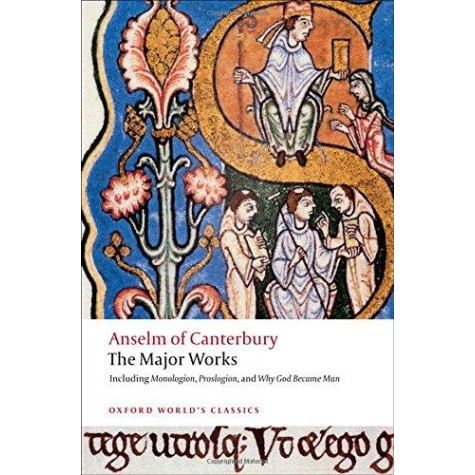 ANSELM OF CANTERBURY: THE MAJOR WORKS OW by ST. ANSELM, BRIAN DAVIES, G. R. EVANS - 9780199540082