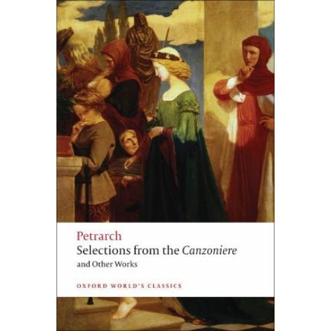 Selections from Canzoniere Reissue OWC:P by F. Petrarch, Mark Musa - 9780199540693