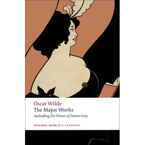 OSCAR WILDE - THE MAJOR WORKS OWC: PB by OSCAR WILDE, ISOBEL MURRAY - 9780199540761