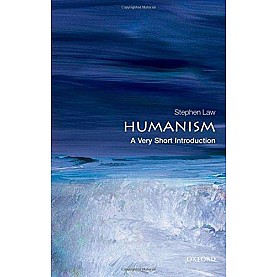 HUMANISM VSI by STEPHEN LAW - 9780199553648 HUMANISM VSI by STEPHEN LAW - 9780199553648
