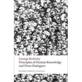 PRINC. OF HUMAN KNOWLEDGE &3 DIALOG (OW by GEORGE BERKELEY, HOWARD ROBINSON - 9780199555178 PRINC. OF HUMAN KNOWLEDGE &3 DIALOG (OW by GEORGE BERKELEY, HOWARD ROBINSON - 9780199555178
