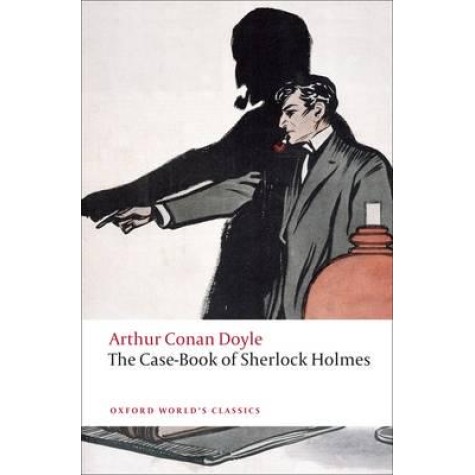 CASE BOOK OF SHERLOCK HOLMES OWC:PB by ARTHUR CONAN DOYAL,W.W ROBSON - 9780199555642
