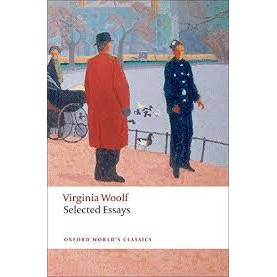 SELECTED ESSAYS (OWC) by VIRGINIA WOOLF, DAVID BRADSHAW - 9780199556069