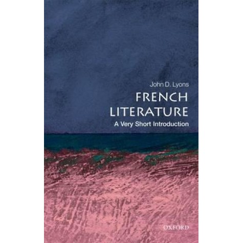 FRENCH LITERATURE VSI: PB by JOHN D. LYONS - 9780199568727