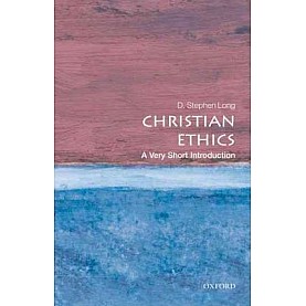 CHRISTIAN ETHICS VSI: PB by D. STEPHEN LONG - 9780199568864