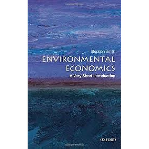 ENVIRONMENTAL ECONOMICS VSI by SMITH, STEPHEN - 9780199583584