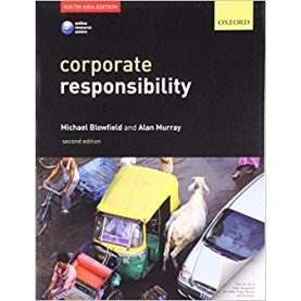 CORPORATE RESPONSIBILITY, 2/E by M.  BLOWFIELD AND A. MURRAY - 9780199655007