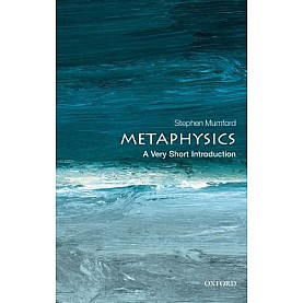 METAPHYSICS VSI by MUMFORD, STEPHEN - 9780199657124 METAPHYSICS VSI by MUMFORD, STEPHEN - 9780199657124