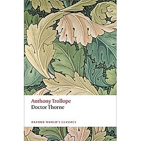 DR THORNE OWC P by ANTHONY TROLLOPE, EDITED BY SIMON DENTITH - 9780199662784 DR THORNE OWC P by ANTHONY TROLLOPE, EDITED BY SIMON DENTITH - 9780199662784