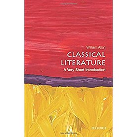CLASSICAL LITERATURE VSI by WILLIAM ALLAN - 9780199665457 CLASSICAL LITERATURE VSI by WILLIAM ALLAN - 9780199665457