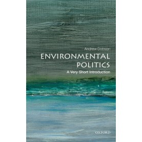 ENVIRONMENT POLITICS VSI P by ANDREW DOBSON - 9780199665570