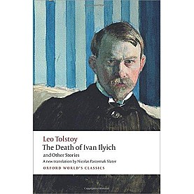 DEATH IVAN ILYICH & OTHER STOR OWC by LEO TOLSTOY, SLATER & EDITED BY KAHN - 9780199669882 DEATH IVAN ILYICH & OTHER STOR OWC by LEO TOLSTOY, SLATER & EDITED BY KAHN - 9780199669882