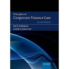 PRINC OF CORPORATE FINAN LAW 2E-FERRAN & CHAN HO-OXFORD UNIVERSITY PRESS-9780199671359 PRINC OF CORPORATE FINAN LAW 2E-FERRAN & CHAN HO-OXFORD UNIVERSITY PRESS-9780199671359