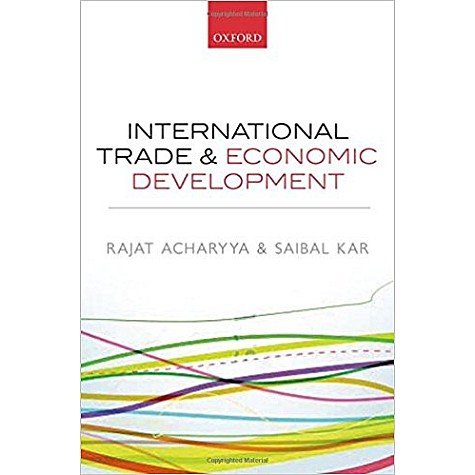 INTERL TRADE &  ECO DEVEL by RAJAT ACHARYYA & SAIBAL KAR - 9780199672851