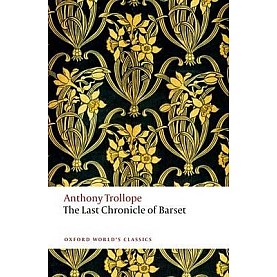 LAST CHRONICLE OF BARSET OWC by TROLLOPE EDITED BY SMALL - 9780199675999