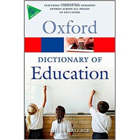 DICTIONARY OF EDUCATION 2E OPR by SUSAN WALLACE - 9780199679393