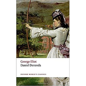 DANIEL DERONDA 2E OWC by ELIOT, EDITED BY HANDLEY & NEWTON - 9780199682867 DANIEL DERONDA 2E OWC by ELIOT, EDITED BY HANDLEY & NEWTON - 9780199682867