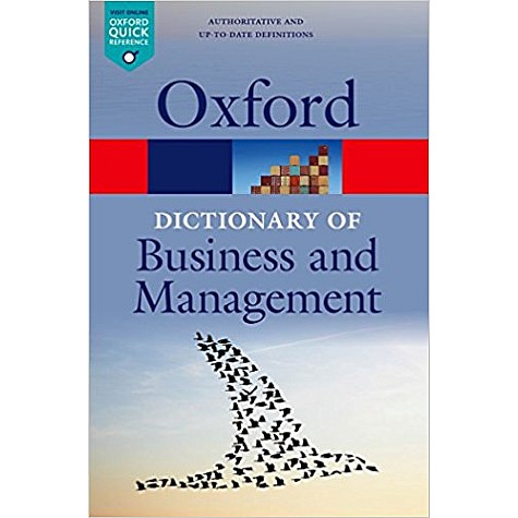 DICT BUSINESS & MANAGEMENT 6E OQR:NCS P by EDITED BY JONATHAN LAW - 9780199684984 DICT BUSINESS & MANAGEMENT 6E OQR:NCS P by EDITED BY JONATHAN LAW - 9780199684984