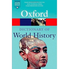 DICTIONARY WORLD HISTORY 3E OQR P by EDITED BY KERR & WRIGHT - 9780199685691 DICTIONARY WORLD HISTORY 3E OQR P by EDITED BY KERR & WRIGHT - 9780199685691