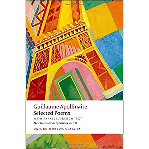 APOLLINAIRE SELECTED POEMS OWC P by APOLLINAIRE, SORRELL - 9780199687596