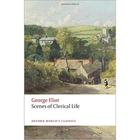 SCENES CLERICAL LIFE 2E OWC:NCS P by ELIOT EDITED BY NOBLE & BILLINGTON - 9780199689606