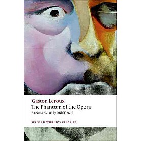 THE PHANTOM OF  OPERA by GASTON LEROUX, DAVID COWARD - 9780199694570