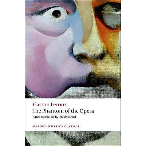 THE PHANTOM OF  OPERA by GASTON LEROUX, DAVID COWARD - 9780199694570