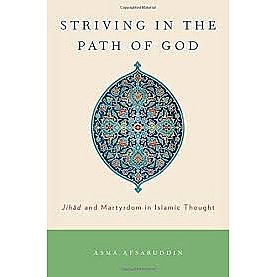 STRIVING IN PATH OF GOD by ASMA AFSARUDDIN - 9780199730933