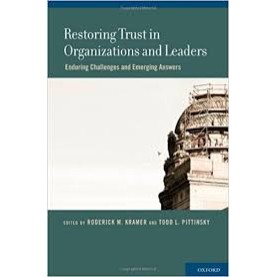 RESTORING TRUST IN ORGANIZATIONS AND LEA by RODERICK M. KRAMER, TODD L. PITTINSKY - 9780199756087