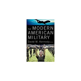 MODERN AMERICAN MILITARY by DAVID M. KENNEDY - 9780199895946
