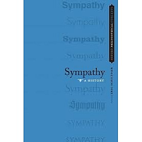 SYMPATHY A HISTORY OPC P by EDITED BY ERIC SCHLIESSER - 9780199928897 SYMPATHY A HISTORY OPC P by EDITED BY ERIC SCHLIESSER - 9780199928897