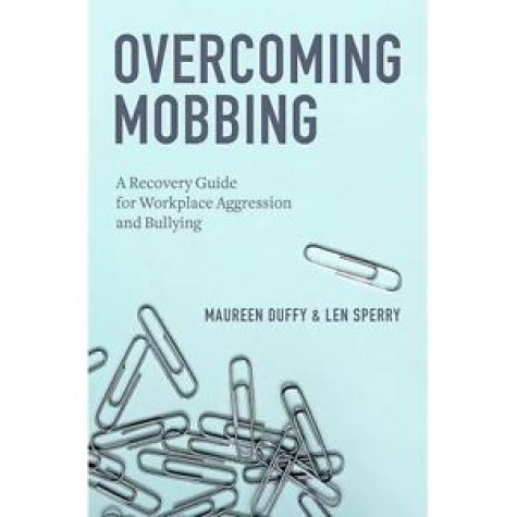 OVERCOMING MOBBING by DUFFY, PH.D. & SPERRY, PH.D. - 9780199929559