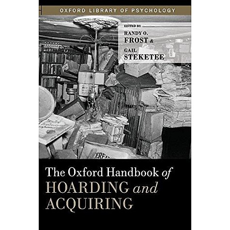 OHB OF HOARDNG & ACQURNG by EDITED BY FROST & STEKETEE - 9780199937783