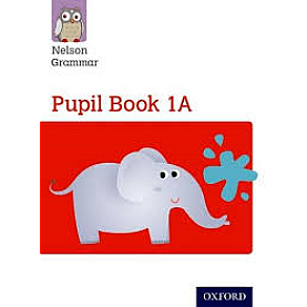 NT: Nelson Grammar Pupil Book 1A Year 1/ by Wren, Wendy - 9781408523872