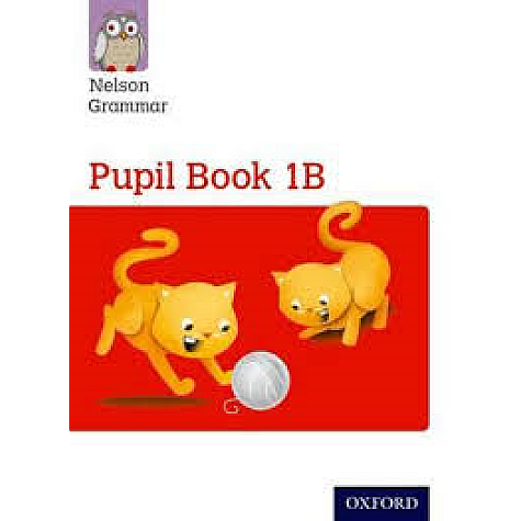 NT: Nelson Grammar Pupil Book 1B Year 1/ by Wren, Wendy - 9781408523889