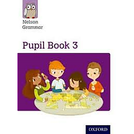 NT: Nelson Grammar Pupil Book 3 by Wren, Wendy - 9781408523902