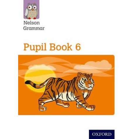 NT:New Nelson Grammar Pupil Book 6 Year by Wren, Wendy - 9781408523933