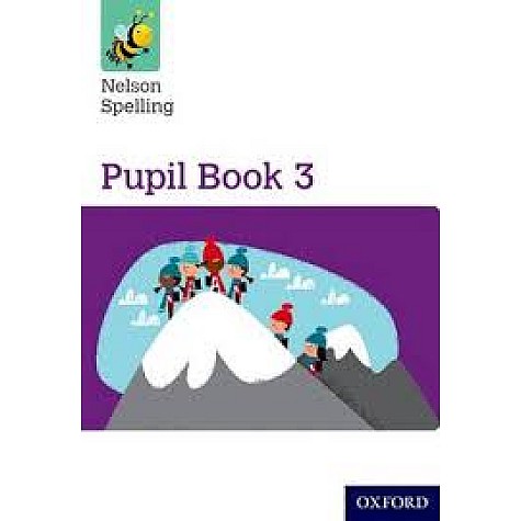NELSON SPELLING PUPIL BK 3 Y3/P4 by JACKMAN - 9781408524053