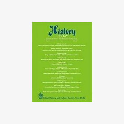 History Today (Vol. 7: 2006)  Journal of the Indian History and Culture Society by Vandana Kaushik - 9788124605134
