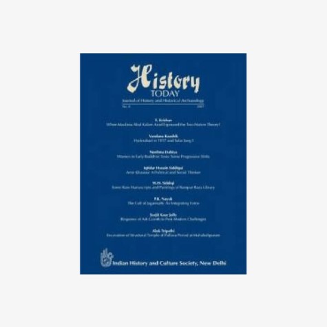 History Today (Vol. 8: 2007)  Journal of the Indian History and Culture Society by Vandana Kaushik - 9788124605141