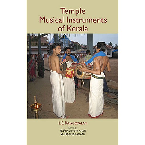 Temple Musical Instruments of Kerala by L.S. Rajagopalan - 9788124605448