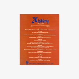 History Today (Vol. 5: 2004) Journal of the Indian History and Culture Society by Vandana Kaushik - 9788124607732 History Today (Vol. 5: 2004) Journal of the Indian History and Culture Society by Vandana Kaushik - 9788124607732