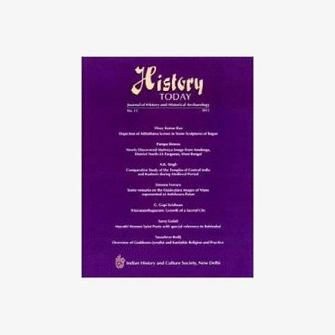 History Today (Vol. 13: 2012) Journal of the Indian History and Culture Society by Vandana Kaushik - 9788124607794 History Today (Vol. 13: 2012) Journal of the Indian History and Culture Society by Vandana Kaushik - 9788124607794