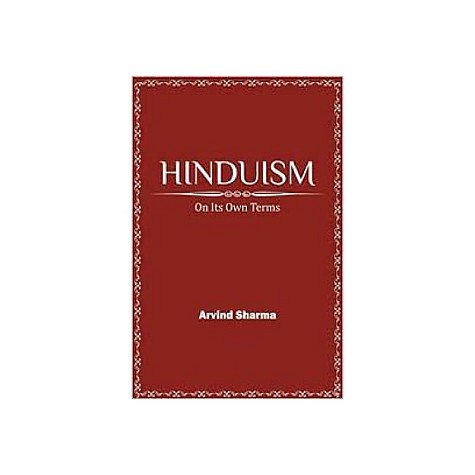 Hinduism on its Own Terms by Arvind Sharma - 9788124608395 Hinduism on its Own Terms by Arvind Sharma - 9788124608395